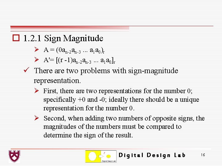 o 1. 2. 1 Sign Magnitude Ø A = (0 an-2 an-3. . .