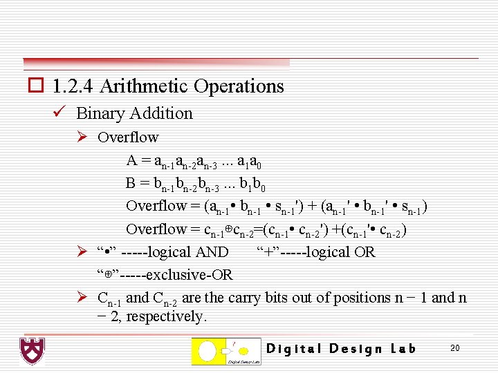 o 1. 2. 4 Arithmetic Operations ü Binary Addition Ø Overflow A = an-1