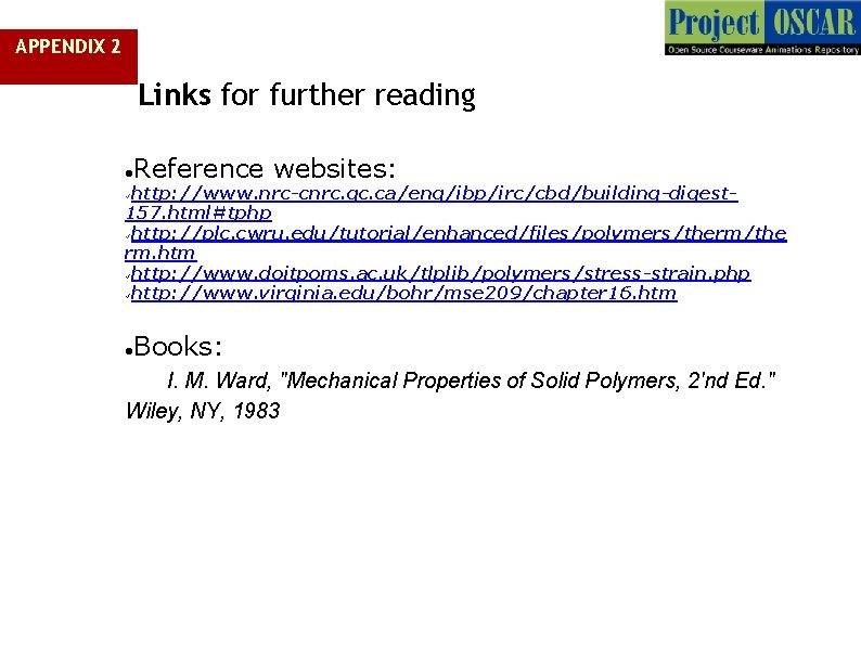 APPENDIX 2 Links for further reading Reference websites: http: //www. nrc-cnrc. gc. ca/eng/ibp/irc/cbd/building-digest 157.