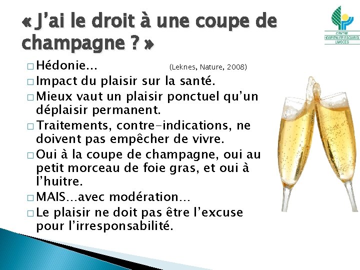  « J’ai le droit à une coupe de champagne ? » � Hédonie.