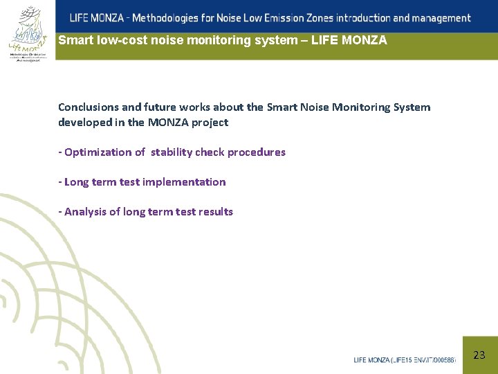 Smart low-cost noise monitoring system – LIFE MONZA Conclusions and future works about the