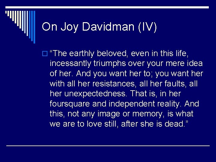 On Joy Davidman (IV) o “The earthly beloved, even in this life, incessantly triumphs