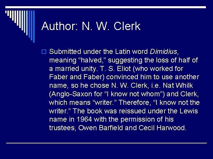 Author: N. W. Clerk o Submitted under the Latin word Dimidius, meaning “halved, ”