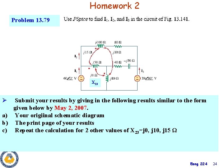 Homework 2 Problem 13. 79 X 23 Ø Submit your results by giving in