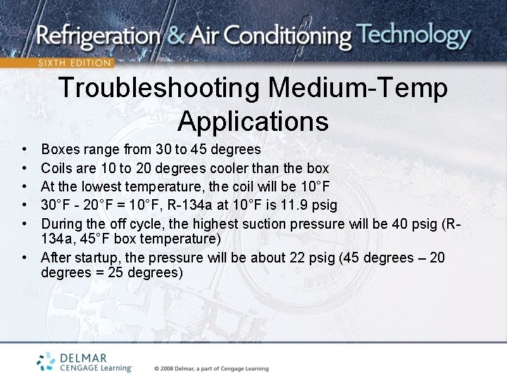 Troubleshooting Medium-Temp Applications • • • Boxes range from 30 to 45 degrees Coils