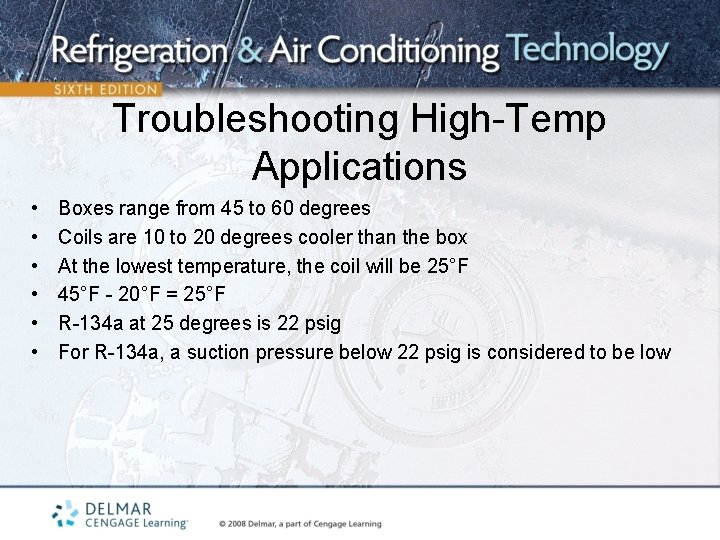 Troubleshooting High-Temp Applications • • • Boxes range from 45 to 60 degrees Coils