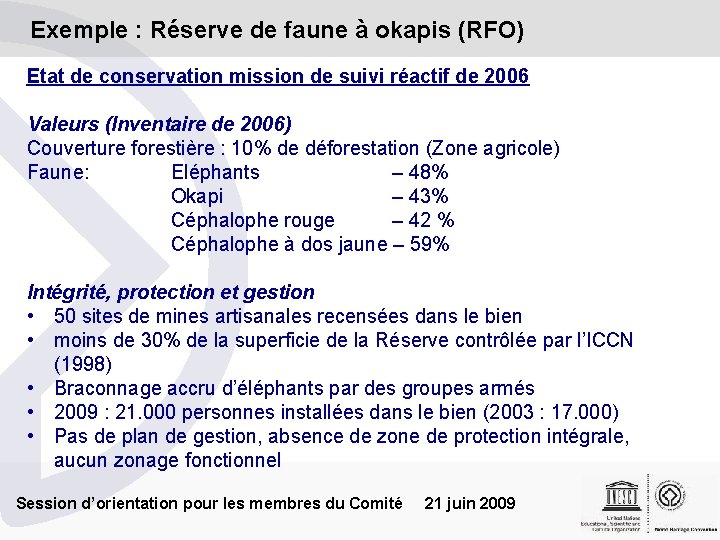 Exemple : Réserve de faune à okapis (RFO) Etat de conservation mission de suivi