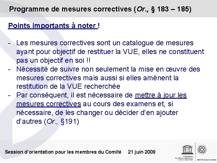 Programme de mesures correctives (Or. , § 183 – 185) Points importants à noter