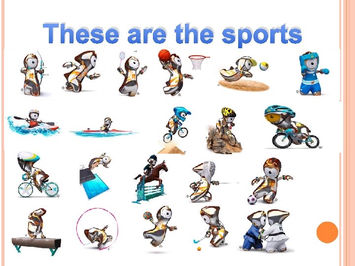 These are the sports 