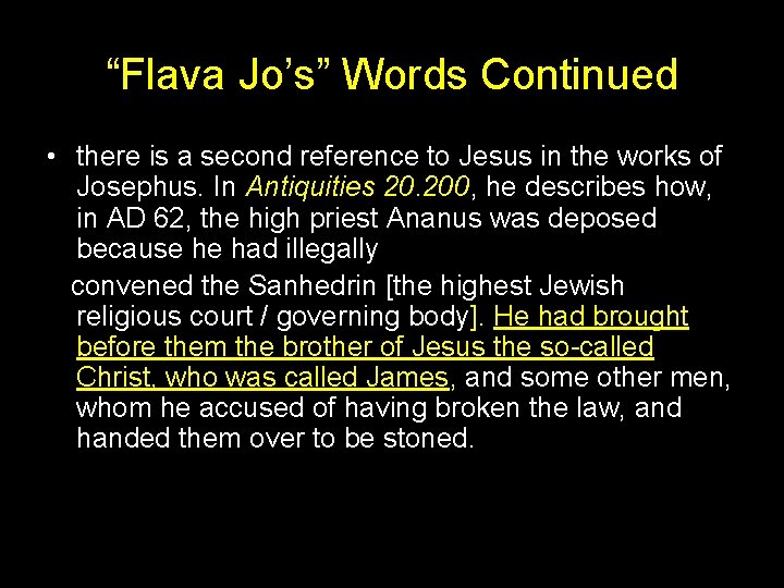 “Flava Jo’s” Words Continued • there is a second reference to Jesus in the