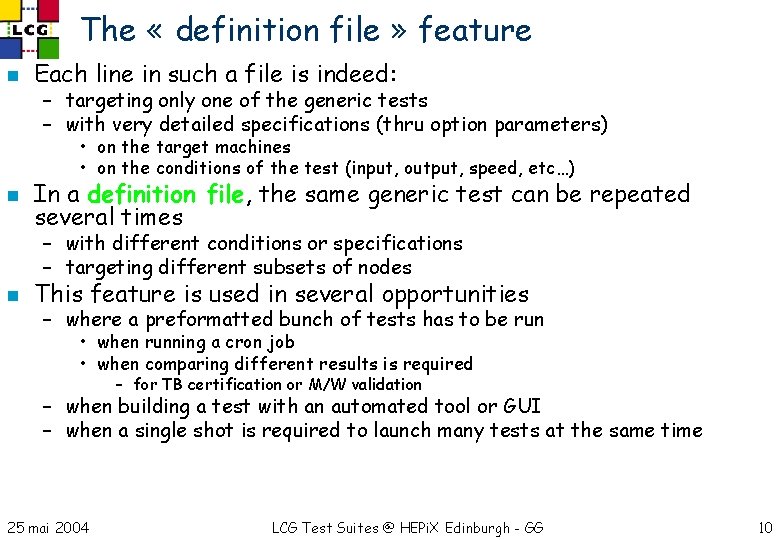 The « definition file » feature n Each line in such a file is