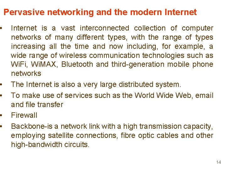  • • • Pervasive networking and the modern Internet is a vast interconnected