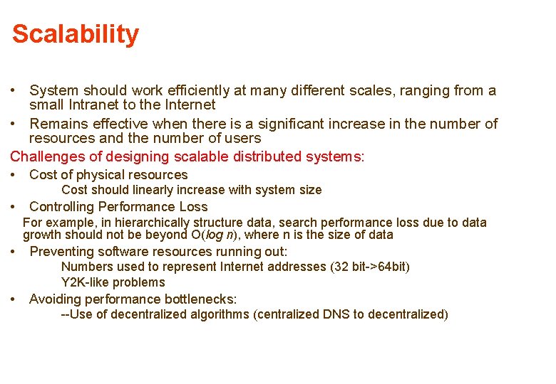 Scalability • System should work efficiently at many different scales, ranging from a small Scalability • System should work efficiently at many different scales, ranging from a small
