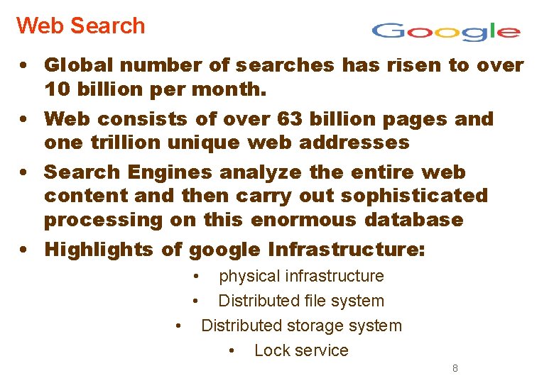 Web Search • Global number of searches has risen to over 10 billion per