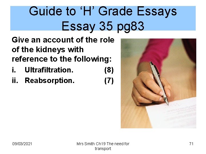 Guide to ‘H’ Grade Essays Essay 35 pg 83 Give an account of the