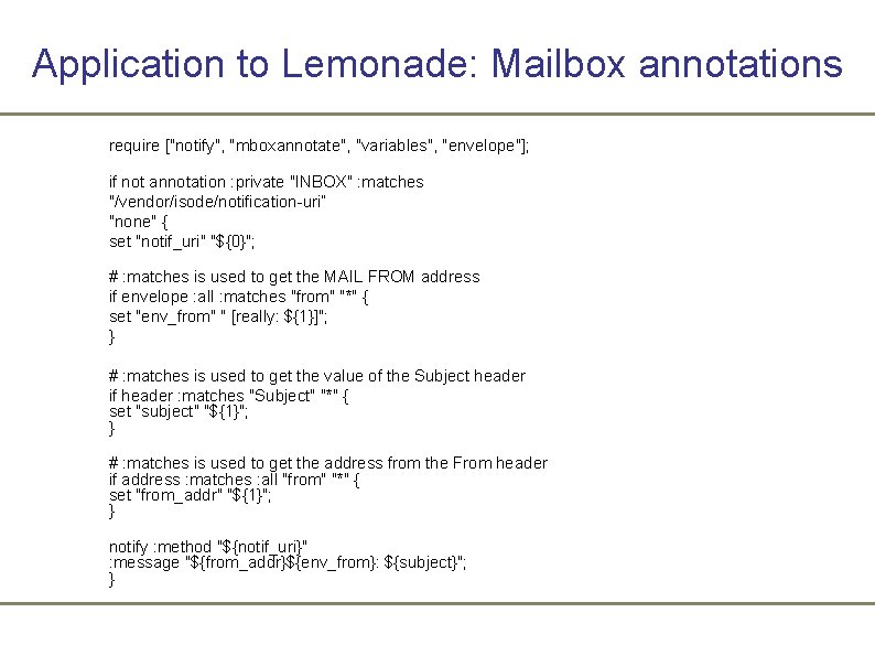 Application to Lemonade: Mailbox annotations require ["notify", "mboxannotate", "variables", "envelope"]; if not annotation :