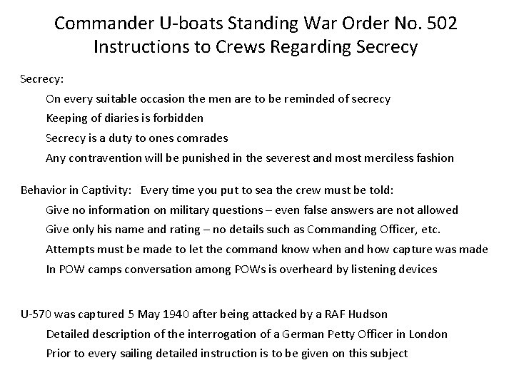Commander U-boats Standing War Order No. 502 Instructions to Crews Regarding Secrecy: On every