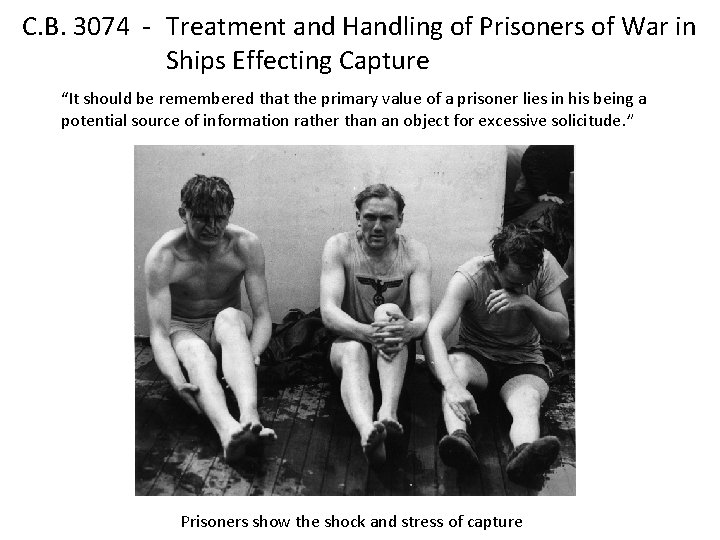 C. B. 3074 - Treatment and Handling of Prisoners of War in Ships Effecting