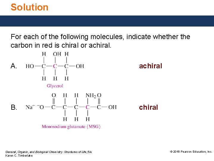 Solution For each of the following molecules, indicate whether the carbon in red is