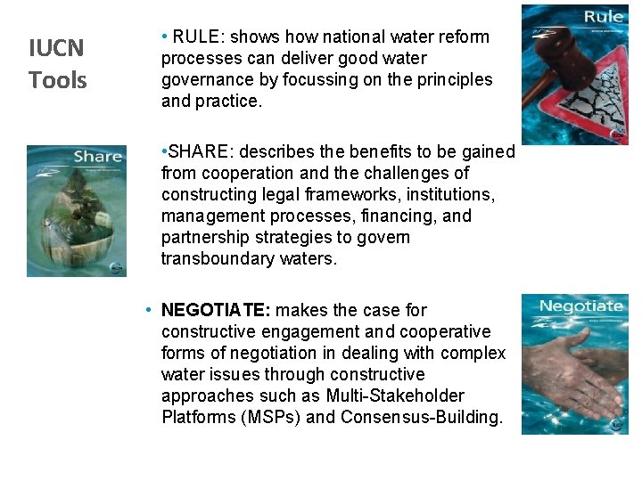 IUCN Tools • RULE: shows how national water reform processes can deliver good water