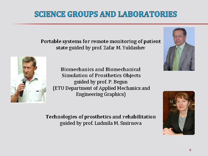 SCIENCE GROUPS AND LABORATORIES Portable systems for remote monitoring of patient state guided by