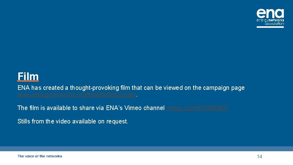 Film ENA has created a thought-provoking film that can be viewed on the campaign
