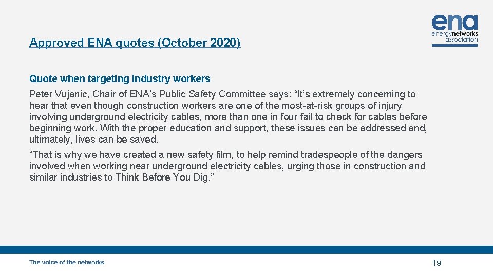 Approved ENA quotes (October 2020) Quote when targeting industry workers Peter Vujanic, Chair of