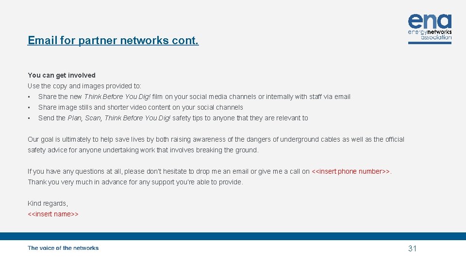 Email for partner networks cont. You can get involved Use the copy and images