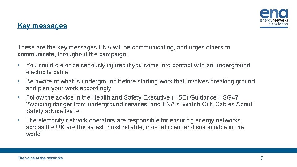 Key messages These are the key messages ENA will be communicating, and urges others