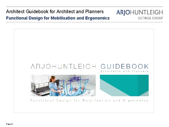 Architect Guidebook for Architect and Planners Functional Design for Mobilisation and Ergonomics Page 21