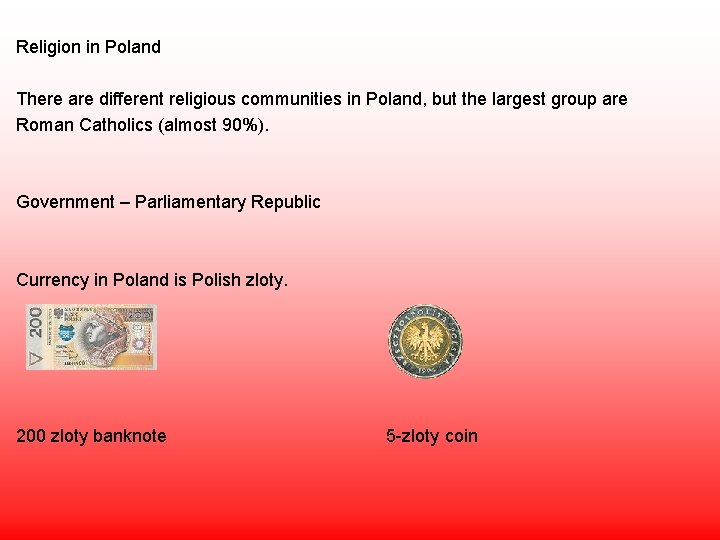 Religion in Poland There are different religious communities in Poland, but the largest group