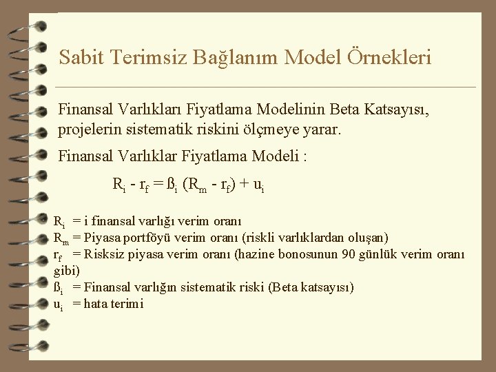 Sabit Terimsiz Bağlanım Model Örnekleri Finansal Varlıkları Fiyatlama Modelinin Beta Katsayısı, projelerin sistematik riskini