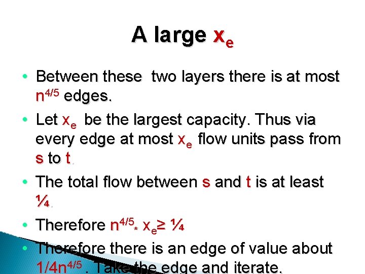 A large xe • Between these two layers there is at most n 4/5