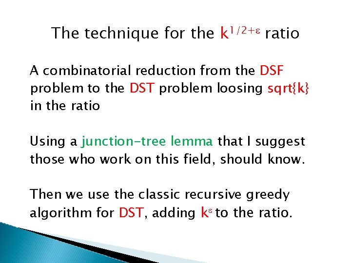 The technique for the k 1/2+ ratio A combinatorial reduction from the DSF problem