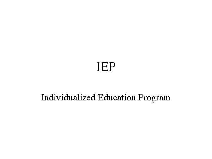 IEP Individualized Education Program 