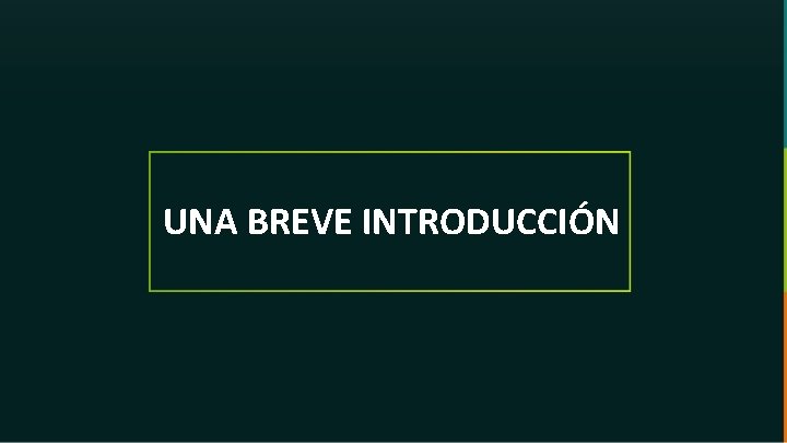 UNA BREVE INTRODUCCIÓN GC-F-004 V. 01 