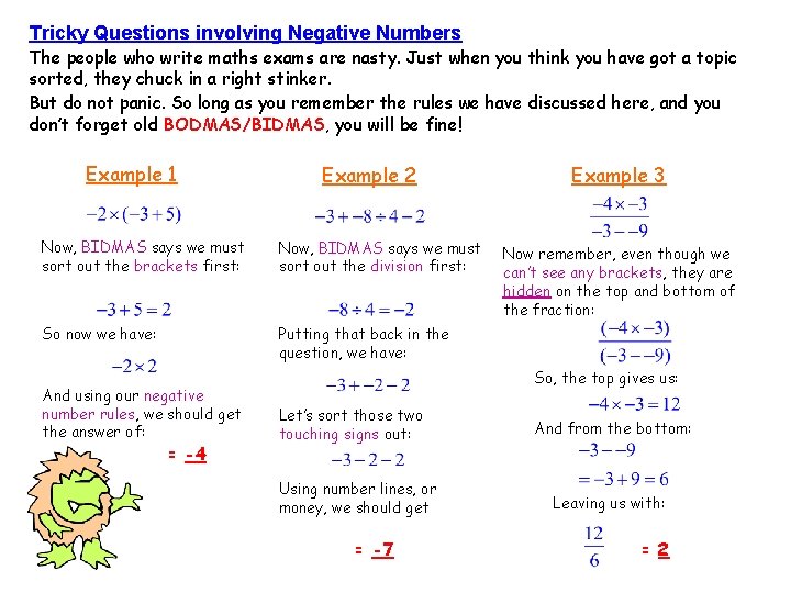 Tricky Questions involving Negative Numbers The people who write maths exams are nasty. Just Tricky Questions involving Negative Numbers The people who write maths exams are nasty. Just