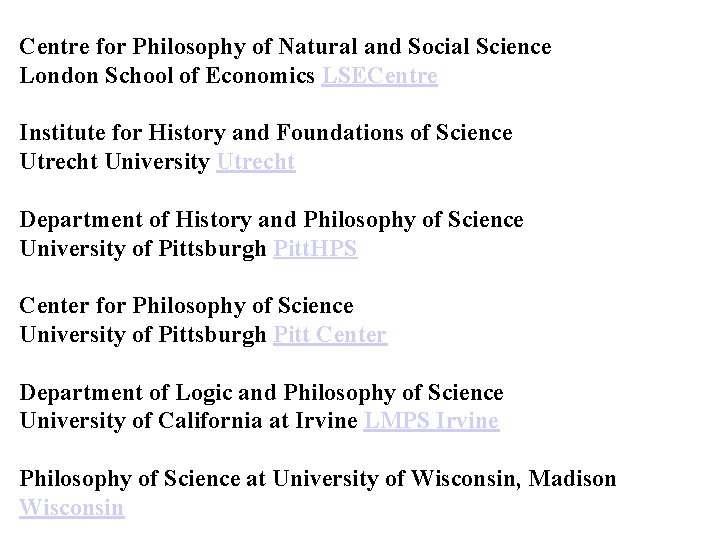 Centre for Philosophy of Natural and Social Science London School of Economics LSECentre Institute