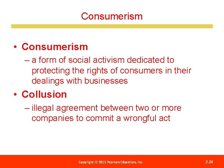Consumerism • Consumerism – a form of social activism dedicated to protecting the rights