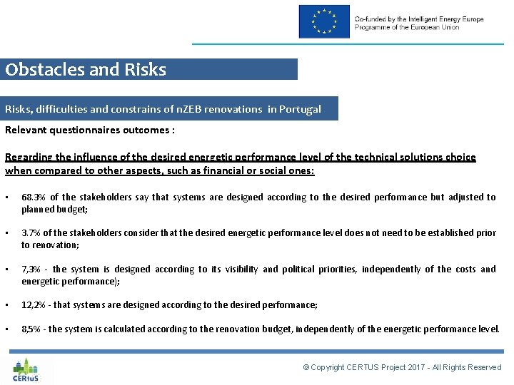 Obstacles and Risks, difficulties and constrains of n. ZEB renovations in Portugal Relevant questionnaires