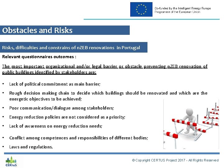 Obstacles and Risks, difficulties and constrains of n. ZEB renovations in Portugal Relevant questionnaires