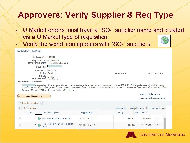 Approvers: Verify Supplier & Req Type - U Market orders must have a “SQ-”