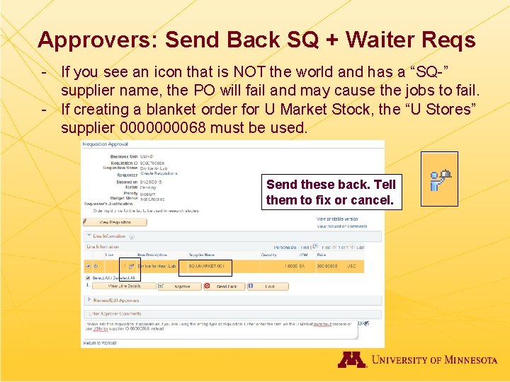 Approvers: Send Back SQ + Waiter Reqs - If you see an icon that