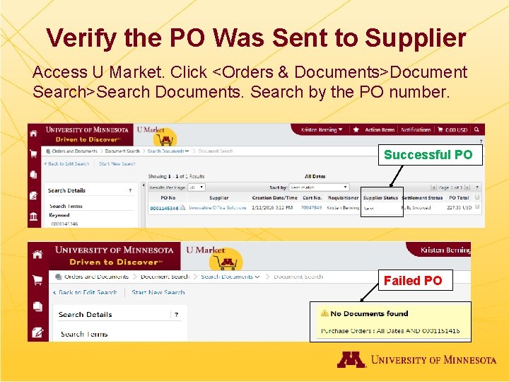 Verify the PO Was Sent to Supplier Access U Market. Click <Orders & Documents>Document