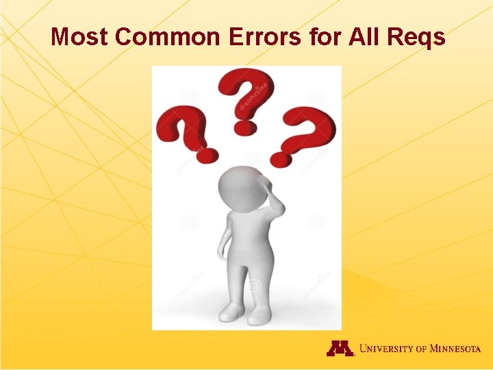 Most Common Errors for All Reqs 
