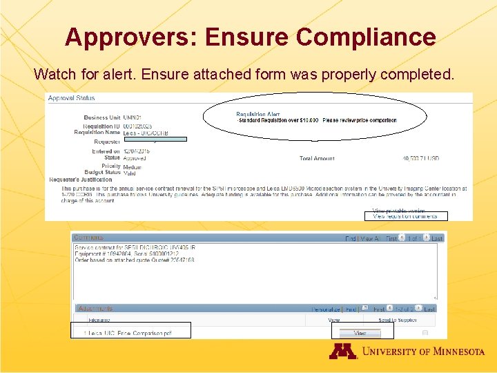 Approvers: Ensure Compliance Watch for alert. Ensure attached form was properly completed. 