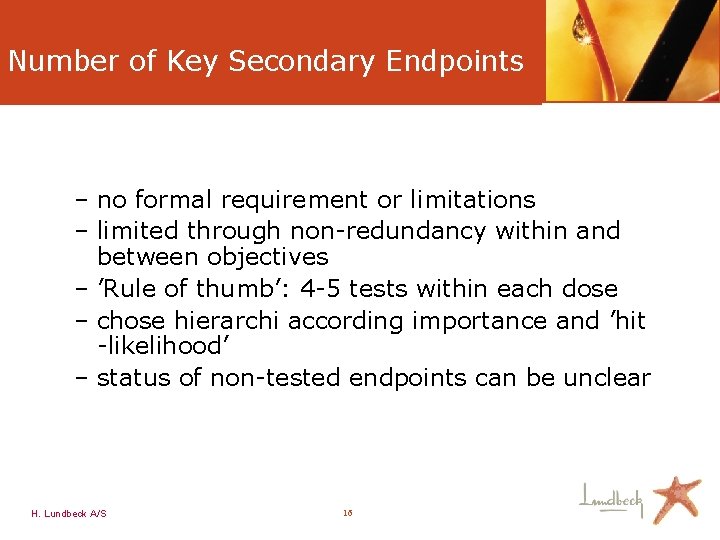 Number of Key Secondary Endpoints – no formal requirement or limitations – limited through