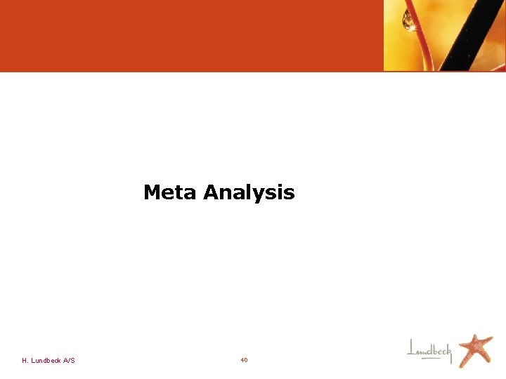 Meta Analysis H. Lundbeck A/S 40 