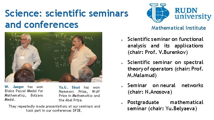 Science: scientific seminars and conferences o o W. Jaeger has won Blaise Pascal Medal