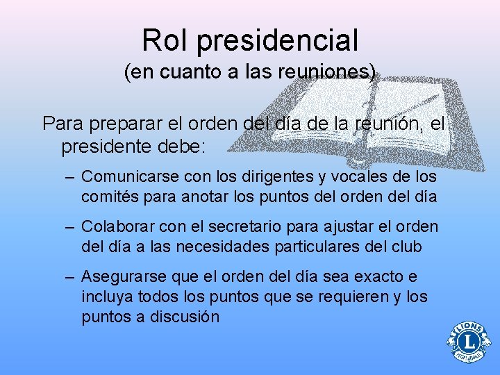 Rol presidencial (en cuanto a las reuniones) Para preparar el orden del día de